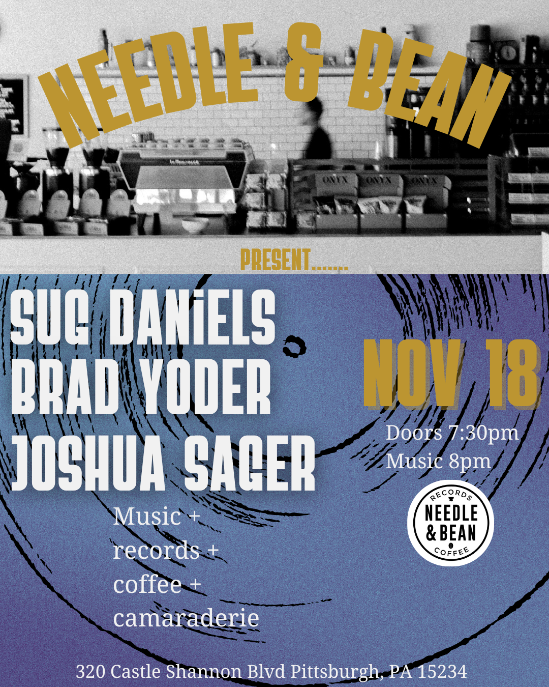 Joshua Sager will be performing at Needle & Bean with Sug Daniels and Brad Yoder on Nov 18th. Doors 7:30 Music @8pm